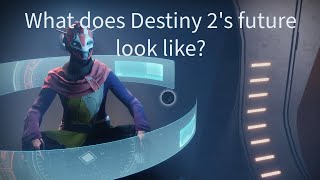 What does Destiny 2s future look like [upl. by Ahsienroc]