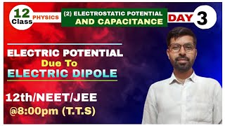 Electric Potential due to an Electric dipole । 12th physics । Electric potential and capacitance [upl. by Yesiad304]