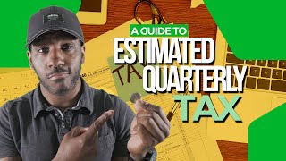 Estimated Tax Payments Explained Complete Guide [upl. by Anitac276]