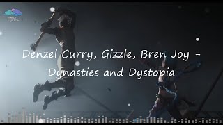 Denzel Curry Gizzle Bren Joy  Dynasties amp Dystopia Lyrics  Arcane  Neon Lyrics [upl. by Im]