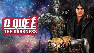 O que é The Darkness  Conheça a franquia [upl. by Yzmar612]