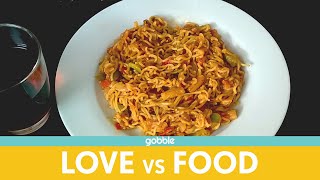 Gobble  Love Vs Food  प्यार लड़ाई और खाना Maggi Cookoff Ft Chandan Anand Saransh Taneja [upl. by Giovanni617]