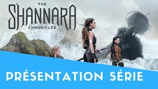 Présentation Série 3  les Chroniques de Shannara  Lady Series Addict [upl. by Isidore29]