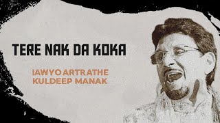 Tere Nak Da Koka  Kuldeep Manak  Punjabi Old Song Remix 2024 [upl. by Orgell]