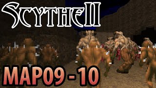 Scythe 2  MAP09 Valley of the Queen  MAP10 Pharoas Tomb [upl. by Odin803]