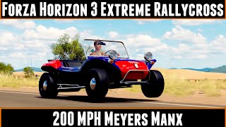 Forza Horizon 3 Extreme Rallycross 200 MPH Meyers Manx [upl. by Aleras126]