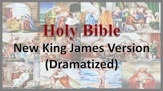 AudioBible NKJV 23 Isaiah Dramatized New King James Version [upl. by Buttaro]