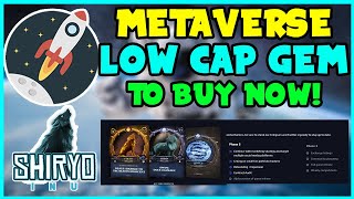 THE BEST LOWCAP METAVERSE COIN FOR 2022 EXPLOSIVE TURN 1K INTO 325k SUPER URGENT SHIRYO [upl. by Breanne]