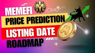 Memefi Price Prediction  Roadmap  Listing Date [upl. by Hudis855]