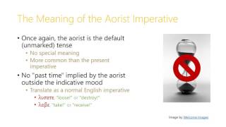 103 Aorist Infinitives and Imperatives [upl. by Hamfurd]