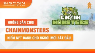 Hướng dẫn chơi Chainmonsters kiếm NFT dành cho người mới bắt đầu  NFT Gaming Phần 1 [upl. by Leanna240]