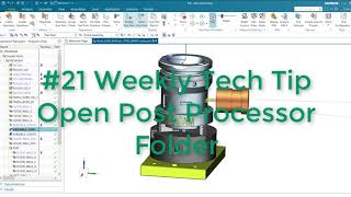 POSTPROCESSOR BUILDING  Weekly Tech Tip 21  Quick Tip open post processor folder [upl. by Nesnar]