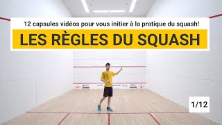 SQUASH  Les règles 1 de 12 [upl. by Warford]