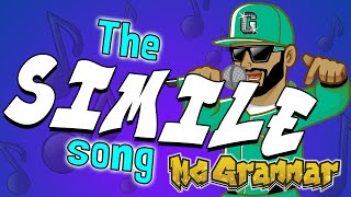 The Simile Song  MC Grammar 🎤  Educational Rap Songs for Kids 🎵 [upl. by Nager]