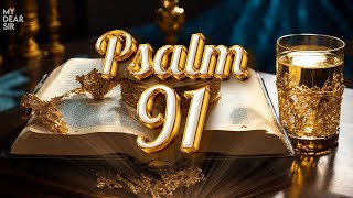 PSALM 91  The Most Powerful Prayer in The Bible [upl. by Wallraff]