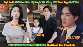 Review Phim Hay Đại Soái Em Yêu Anh l Nữ Tổng Tài Hẹn Hò Nhầm Kết Hôn Với Đại Soái Dưới Một Người [upl. by Skye]