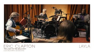 Eric Clapton  Layla  The Lady In The Balcony Lockdown Sessions [upl. by Wane]