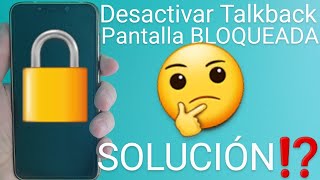 📱❌ Cómo DESACTIVAR TALKBACK a un CELULAR que ESTÁ BLOQUEADO PASO a PASO [upl. by Ailemac125]