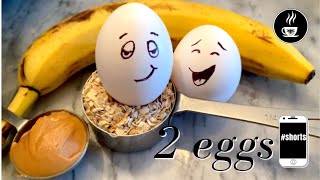 ❤️ 2 Eggs amp 1 Banana ❤️ Delicious Breakfast shorts [upl. by Nauqet]