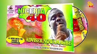 ADVISER NOWAMAGBE  FOOL 40 FULL ALBUM BENIN MUSIC [upl. by Ttennej]