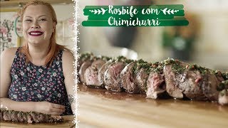 Rosbife com Chimichurri  ESPECIAL DE NATAL [upl. by Bourne900]