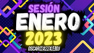 Sesion ENERO 2023 MIX Reggaeton Comercial Trap Flamenco Dembow Oscar Herrera DJ [upl. by Ellynad855]