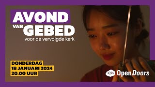 Avond van Gebed  Ranglijst Christenvervolging  18 januari 2024 [upl. by Ierdna122]