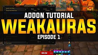 BEST ADDON IN WOW  WeakAuras 2 Tutorial Ep 1 [upl. by Waugh751]