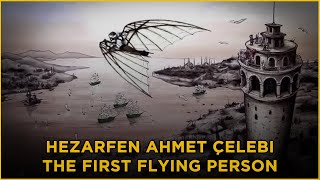 The First Flying Man In History  Hezarfen Ahmet Çelebi [upl. by Annoet35]