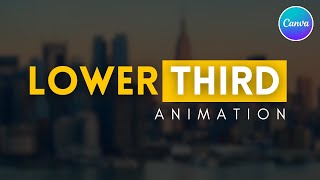 How to Create Easy Lower Thirds Animations in Canva [upl. by Suilmann273]