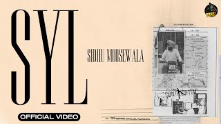 SYL Official Video SIDHU MOOSE WALA [upl. by Sillyrama]