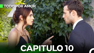 Todo Por Amor Capítulo 10 Doblado En Español [upl. by Pepi]