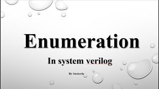 Enumerationenum in System verilog  Part 1  systemverilog [upl. by Pacificia497]