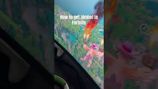 How to Get Aimbot in Fortnite [upl. by Yerrot982]