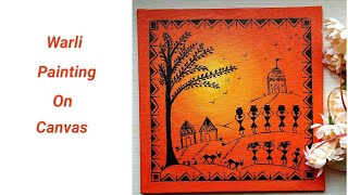 Warli painting on canvas  DIY warli painting  wall decor ideas  colours Creativity Space [upl. by Leugar949]