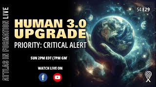 Critical World OS Update Alert Human 30  Attlas Info Live  S4 E29 [upl. by Anaujd]