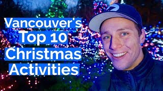 Top 10 Christmas Activities in Vancouver Canada [upl. by Arocet277]