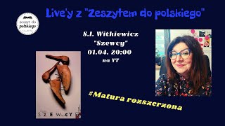 Zeszyt do polskiego  SI Witkiewicz quotSzewcyquot  POZIOM ROZSZERZONY [upl. by Tracie]