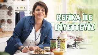 Refika İle Diyetteyiz 1 Hafta  Diyet Yemek Tarifleri [upl. by Caravette]