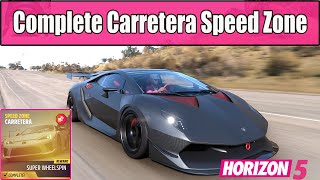 How to Complete Carretera Speed Zone in Forza Horizon 5 [upl. by Donaugh]