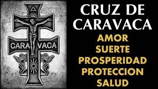 Oración a La Cruz de Caravaca para amor suerte prosperidad proteccion y salud [upl. by Erdnaid584]