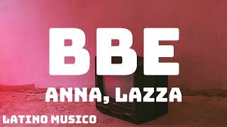 ANNA Lazza  BBE TestoLyrics [upl. by Bevvy]