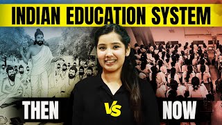 Evolution of Indian Education System  Traditional v Modern Education [upl. by Siger178]