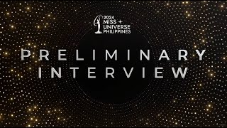 Miss Universe Philippines 2024 PRELIMINARY INTERVIEWS  Full Video [upl. by Atiuqal]