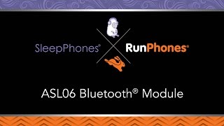 SleepPhones® and RunPhones®  ASL06 Bluetooth® Module How To Video [upl. by Aizat]