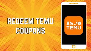 How To Redeem Temu App Coupons [upl. by Ethyl]