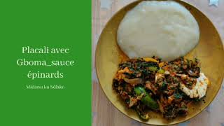 Placali avec Gboma ou sauce épinards Recettetraditionnelle 4 MKS 12 Cuisinesanscube [upl. by Sheree]