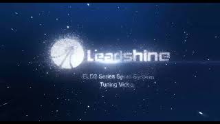 Leadshine ELD2 Series Servo System Tuning Video [upl. by Kieryt]