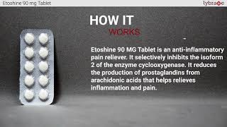 Etoshine 90 mg Tablet Uses and Side Effects  How it Works  2019 Medicine Guide  Lybrate [upl. by Bathsheba362]