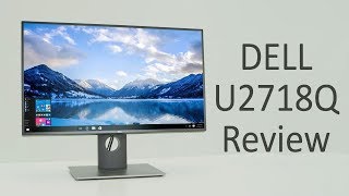 Dell U2718Q Review [upl. by Castro]